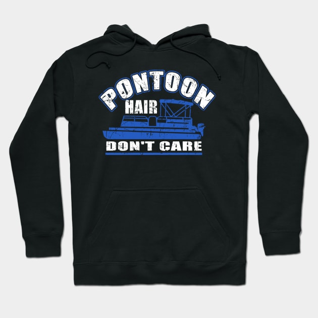 Pontoon Hair Don't Care T-Shirt Funny Boating Girl Chick Tee Hoodie by blimbercornbread